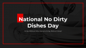 National No Dirty Dishes Day PowerPoint And Google Slides