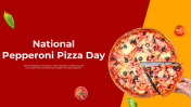 National Pepperoni Pizza Day PowerPoint And Google Slides