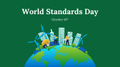 Easy To Edit World Standards Day PowerPoint Presentation