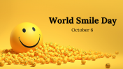 Easy To Edit World Smile Day PowerPoint Presentation
