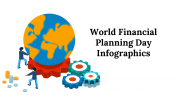 Creative World Financial Planning Day Infographics PPT