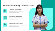 Minimalist Posity Clinical Case PPT And Google Slides