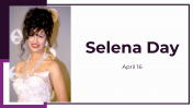 Creative Selena Day PowerPoint And Google Slides Themes