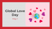 Global Love Day Presentation And Google Slides Themes