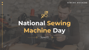 National Sewing Machine Day PPT and Google Slides Themes