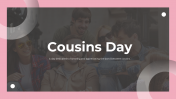 Cousins Day PowerPoint and Google Slides Templates
