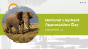 National Elephant Appreciation Day PPT And Google Slides