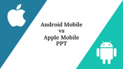 Android Mobile Vs Apple Mobile Google Slides Templates
