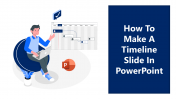 46281-How-To-Make-A-Timeline-Slide-In-PowerPoint_01
