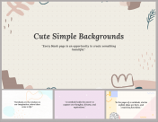 Cute Simple Backgrounds PPT And Google Slides Templates