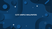Cute Simple Wallpapers Design Attractive PowerPoint