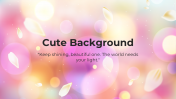 Cute Backgrounds PowerPoint And Google Slide Templates