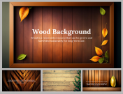  Wood Background PowerPoint and Google Slides Templates