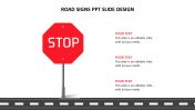 Stop Road Signs PPT Slide Design Presentation Template