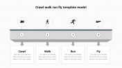 Creative Crawl Walk Run Fly Template Model