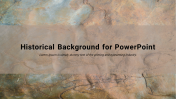 Editable Historical Backgrounds For PowerPoint Template