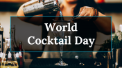 World Cocktail Day PPT Presentation And Google Slides