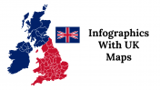 Infographics With UK Maps PowerPoint And Google Slides