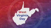 West Virginia Day PowerPoint And Google Slides Templates
