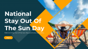 National Stay Out Of The Sun Day Google Slides Themes