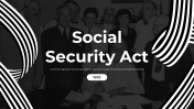 Social Security Act PowerPoint And Google Slides Themes