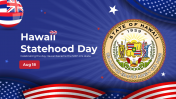Hawaii Statehood Day PowerPoint And Google Slides Themes