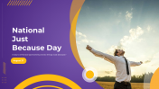 National Just Because Day PowerPoint And Google Slides