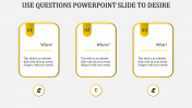 Eye-Catchy Questions PowerPoint Slide Presentation