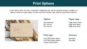 Delightful Print Options PowerPoint Template Slide Design