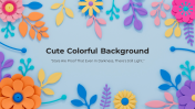 Cute Colorful Backgrounds PPT and Google Slides Themes