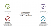 Formidable Tick Mark PPT Template For Presentation