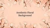 Aesthetic Floral Background PPT And Google Slides Templates