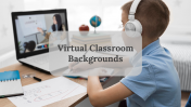 Virtual Classroom Backgrounds PPT and Google Slides Themes