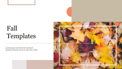 Attractive Fall Templates PowerPoint Presentation
