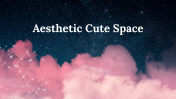 Aesthetic Cute Space Wallpaper PowerPoint And Google Slides 