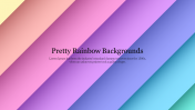 Pretty Rainbow Backgrounds PPT Presentation Template