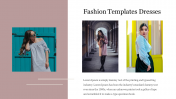 Fashion Templates Dresses PowerPoint Presentation Slide