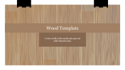 Plain Wood Template PowerPoint Presentation Design