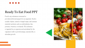 Ready to Eat Food PowerPoint Templates and Google Slides