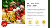 Attractive PPT Templates Food Theme Presentation Slide