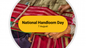 National Handloom Day PPT Template and Google Slides