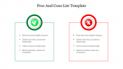 Creative Pros And Cons List Template Slide For Presentation