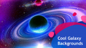 Cool Galaxy Backgrounds PowerPoint Template & Google Slides