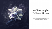 Get Hollow Knight Delicate Flower PPT Slide Presentation