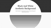 Editable Black And White Aesthetic Background Slide