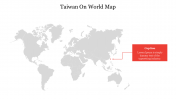 Best Taiwan On World Map PowerPoint Template Presentation