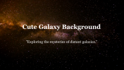 Galaxy Background PowerPoint Presentation And Google Slides