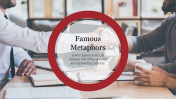Famous Metaphors PowerPoint Template Design