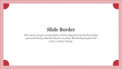 Slide Border PowerPoint Template and Google Slides