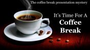 Coffee Break PowerPoint Templates & Google Slides Themes